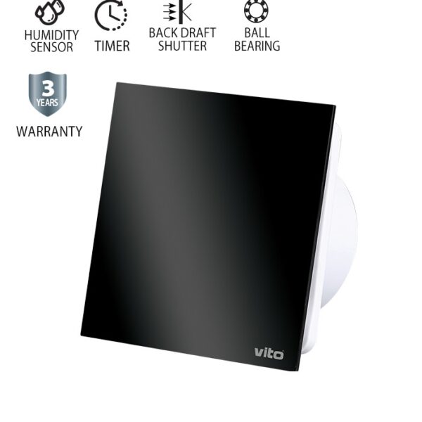 Vito 8005280 ВЕНТИЛАТОР ЗА БАНЯ VENTI-GL100S/Φ100MM/СТЪКЛЕН ПАНЕЛ/СЕНЗОР ЗА ВЛАЖНОСТ/ТАЙМЕР/ЛАГЕР/КЛАПА/ЧЕРЕН 12W
